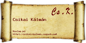 Csikai Kálmán névjegykártya
